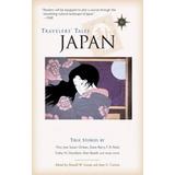 Travelers' Tales Japan: True Stories