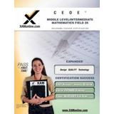 Ceoe Osat Middle-Level Intermediate Mathematics Field 25 Teacher Certification Test Prep Study Guide