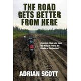 The Road Gets Better From Here