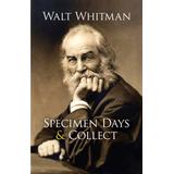 Specimen Days & Collect