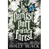The Darkest Part Of The Forest