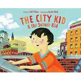 The City Kid & the Suburb Kid
