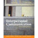Interpersonal Communication: A Goals Based Approach