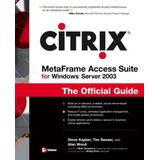 Citrix Metaframe Access Suite for Windows Server 2003