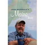 John Mcdonald's Maine Trivia: A Useful Guide To Useless Information