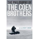 The Philosophy Of The Coen Brothers