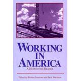Working In America: A Humanities Reader