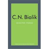 Selected Poems of C.N. Bialik (Jewish Classics)