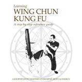 Learning Wing Chun Kung Fu