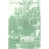Spaces Of Their Own: Women's Public Sphere In Transnational China Volume 4