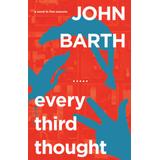 Every Third Thought: A Novel In Five Seasons