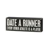Primitives by Kathy Block Signs - Black 'Date a Runner' Box Sign