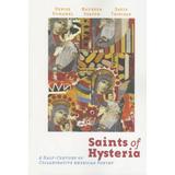 Saints Of Hysteria: A Half-Century Of Collaborative American Poetry