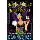 Spirits, Stilettos, And A Silver Bustier: Paranormal Mystery