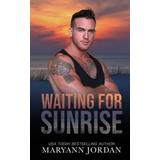 Waiting For Sunrise: Baytown Boys Series
