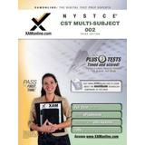 NYSTCE CST Multi-Subject 002 Test Prep (Nystce (New York State Teacher Certification Exams))