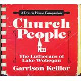 Church People: The Lutherans Of Lake Wobegon