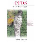 Eros the Bittersweet (Canadian Literature)