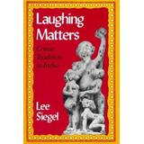 Laughing Matters: Comic Tradition In India