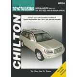 Chilton Toyota/Lexus Highlander 2001-07 RX 300/330 1996-06 Repair Manual