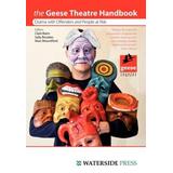 Geese Theatre Handbook: Drama With Offenders And People At Risk