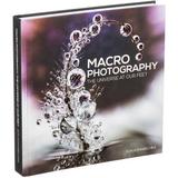 Don Komarechka Publishing Book: Macro Photography 9780986820465