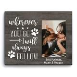 Custom Personalization Solutions Wherever You Go I Will Always Follow Personalized Picture Frame, .9 LB, Grey
