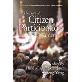 The State Of Citizen Participation In America (Hc)