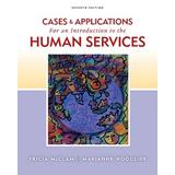 Cases and Applications for Woodside/McClam's An Introduction to Human Services, 7th