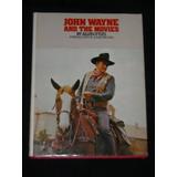 John Wayne And The Movies