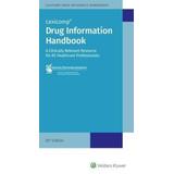 Drug Information Handbook A Clinically Relevant Resource For All Healthcare Professionals
