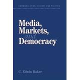 Media, Markets, And Democracy
