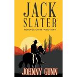 Jack Slater: Revenge Or Retribution?