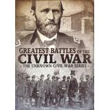 Unknown Civil War Series: Greatest Battles DVD