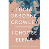 I Choose Elena