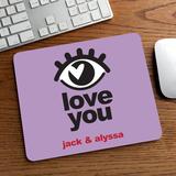 Trinx Personalized Planet Eye Love You Mouse Pad w/ Custom Personalization Printed | Soft Top w/ Rubber Bottom | 8" X 9" Plastic in Black | Wayfair