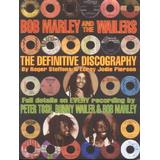 Bob Marley And The Wailers: The Definitive Discography