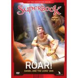 Roar!: Daniel And The Lions' Den