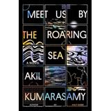 Meet Us by the Roaring Sea