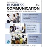 Excellence in Business Communication RENTAL EDITION th edition