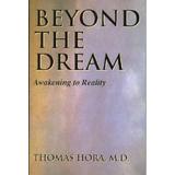 Beyond The Dream Awakening To Reality