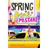 Spring Break Mistake
