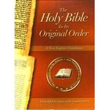The Holy Bible In Its Original Order A Faithful Version With Commentary Out Of Print
