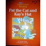 Pat the Cat and Kays Hat SRA Open Court Reading
