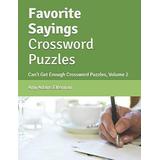 Favorite Sayings Crossword Puzzles Cant Get Enough Crossword Puzzles Volume