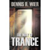 The Way Of Trance