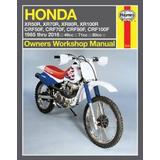 Honda Xr & Crf 1985 Thru 2016: Xr50r, Xr70r, Xr80r, Xr100r, Crf50f, Crf70f, Crf80f, Crf100f