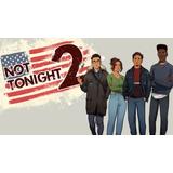 Not Tonight 2