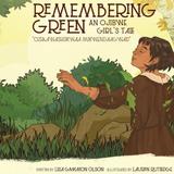 Remembering Green: An Ojibwe Girl's Tale