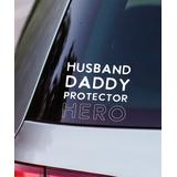 Simply Said Decals Multi - White 'Husband Daddy Protector Hero' Vinyl Window Decal